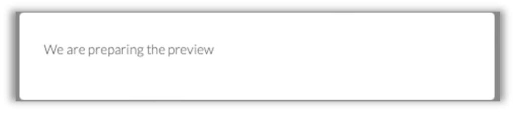 Dialogue that says "We are preparing the preview"